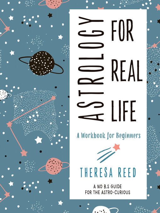 Title details for Astrology for Real Life by Theresa Reed - Available